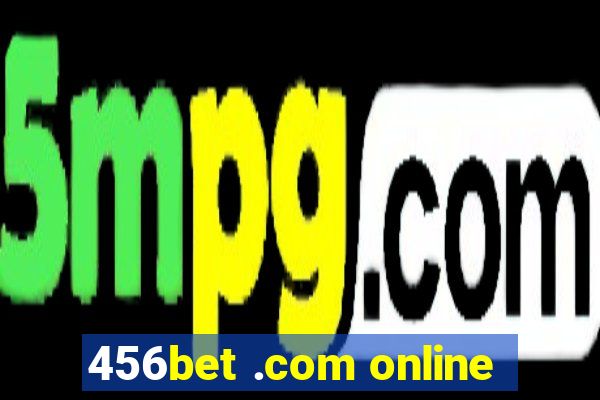 456bet .com online